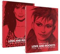 Love and Rockets: The Sketchbooks di Gilbert Hernandez, Jaime Hernandez edito da FANTAGRAPHICS BOOKS