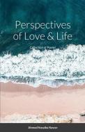 Perspectives of Love and Life di Ahmod Nusaiba Nawar edito da Lulu.com