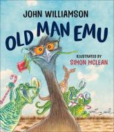 Old Man Emu di John Williamson edito da Penguin Books Australia
