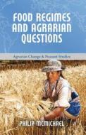 Food Regimes and Agrarian Questions di Philip D. McMichael edito da Practical Action Publishing