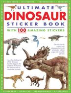Ultimate Dinosaur Sticker Book with 100 Amazing Stickers: Learn All about Dinosaurs - With Fantastic Reusable Easy-To-Pe di Armadillo Press edito da ARMADILLO MUSIC