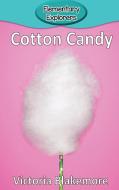 Cotton Candy di Victoria Blakemore edito da Victoria Blakemore