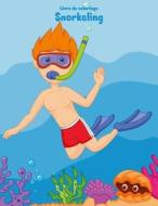 Livre de Coloriage Snorkeling 1 di Nick Snels edito da Createspace Independent Publishing Platform