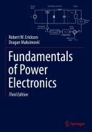 Fundamentals of Power Electronics di Robert W. Erickson, Dragan Maksimovic edito da Springer International Publishing