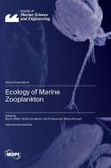 Ecology of Marine Zooplankton edito da MDPI AG