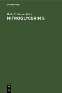 Nitroglycerin 5 edito da De Gruyter
