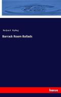 Barrack Room Ballads di Rudyard Kipling edito da hansebooks