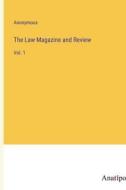 The Law Magazine and Review di Anonymous edito da Anatiposi Verlag