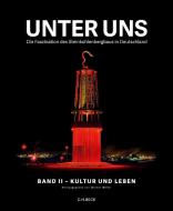 Unter uns  Band II: Kultur und Leben edito da Beck C. H.