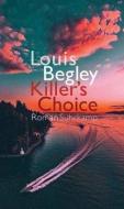 Killer's Choice di Louis Begley edito da Suhrkamp Verlag AG