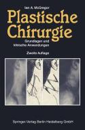 Plastische Chirurgie di Ian A. McGregor edito da Springer Berlin Heidelberg