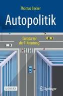 Autopolitik di Thomas Becker edito da Springer-Verlag GmbH