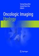 Oncologic Imaging: Urology edito da Springer-verlag Berlin And Heidelberg Gmbh & Co. Kg