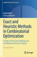 Exact and Heuristic Methods in Combinatorial Optimization di Gerhard Reinelt, Rafael Martí edito da Springer Berlin Heidelberg