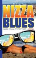 Nizza Blues di Andreas Kurz edito da Books on Demand