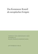 Das Konstanzer Konzil als europäisches Ereignis edito da Thorbecke Jan Verlag