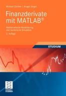 Finanzderivate mit MATLAB di Michael Günther, Ansgar Jüngel edito da Vieweg+Teubner Verlag