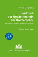 Handbuch der Notizentechnik für Dolmetscher di Heinz Matyssek edito da Groos Edition Julius