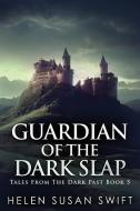 Guardian Of The Dark Slap di Helen Susan Swift edito da Next Chapter
