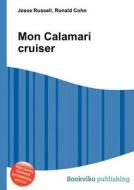 Mon Calamari Cruiser di Jesse Russell, Ronald Cohn edito da Book On Demand Ltd.