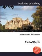 Earl Of Ducie di Jesse Russell, Ronald Cohn edito da Book On Demand Ltd.