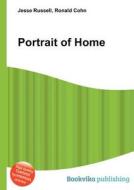 Portrait Of Home edito da Book On Demand Ltd.
