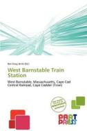 West Barnstable Train Station edito da Part Press