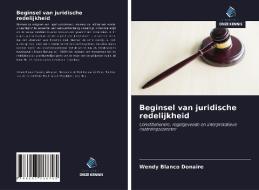 Beginsel van juridische redelijkheid di Wendy Blanco Donaire edito da Uitgeverij Onze Kennis