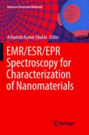 EMR/ESR/EPR Spectroscopy for Characterization of Nanomaterials edito da Springer, India, Private Ltd