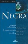 Negra: Estudio en Escarlata/El Agente Secreto/Lord Jim di Arthur Conan Doyle, Joseph Conrad edito da Edimat