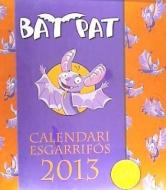 Calendari 2013. Bat Pat edito da Estrella Polar