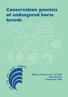 Conservation Genetics of Endangered Horse Breeds edito da BRILL WAGENINGEN ACADEMIC