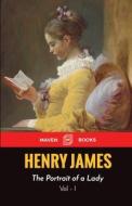 The Portrait of a Lady  VOLUME - I di Henry James edito da MJP Publishers