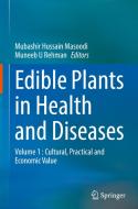 Edible Plants in Health and Diseases: Volume 1: Cultural, Practical and Economic Value edito da SPRINGER NATURE