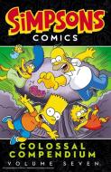 Simpsons Comics Colossal Compendium: Volume 7 di Matt Groening edito da COLLINS