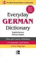 Everyday German Dictionary: English-German/German-English edito da McGraw-Hill