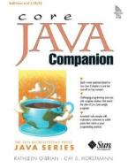 Core Java Companion di William Obrien, Cay S. Horstmann edito da Prentice Hall (higher Education Division, Pearson Education)