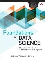 Foundations of Data Science di Jonathan Dinu edito da Addison Wesley