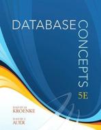 Database Concepts di David M. Kroenke, David Auer edito da Pearson Education (us)