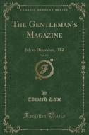 The Gentleman's Magazine, Vol. 253 di Edward Cave edito da Forgotten Books