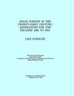 Life Sciences di National Research Council, Division on Engineering and Physical Sciences, Space Science Board, Task Group on Life Sciences edito da National Academies Press