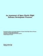 An Assessment of Space Shuttle Flight Software Development Processes di National Research Council, Division on Engineering and Physical Sciences, Commission on Engineering and Technical Systems edito da National Academies Press