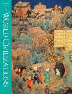 World Civilizations di Philip Lee Ralph, Edward Burns, Richard W. Hull edito da W. W. Norton & Company