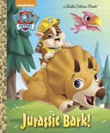 Jurassic Bark! (Paw Patrol) di Hollis James edito da GOLDEN BOOKS PUB CO INC