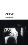 Crave di Sarah Kane edito da Bloomsbury Publishing PLC