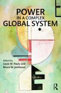 Power in a Complex Global System di Louis W. Pauly edito da Routledge