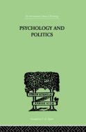 Psychology And Politics di W. H. R. Rivers edito da Taylor & Francis Ltd
