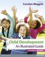 Child Development, An Illustrated Guide 3rd Edition With Dvd di Carolyn Meggitt edito da Pearson Education Limited