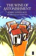 The Wine Of Astonishment (caribbean Writers Series) di Andreas Deutsch, Earl Lovelace edito da Hodder Education