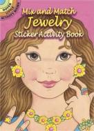 Mix and Match Jewelry Sticker Activity Book di Robbie Stillerman edito da DOVER PUBN INC